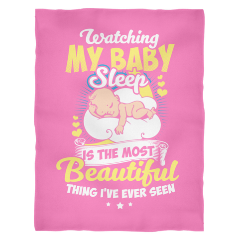 Watching My Baby Sleep Pink Fleece Blanket