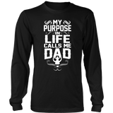 My Purpose In Life Calls Me Dad